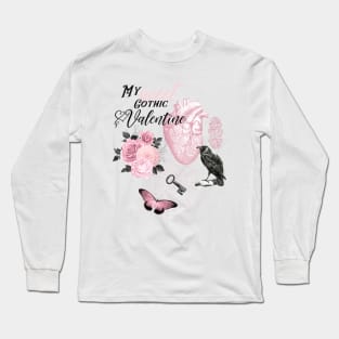 My Sweet Gothic Valentine Long Sleeve T-Shirt